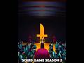 Squid Game Season 3 - Official Teaser #shorts #squidgame