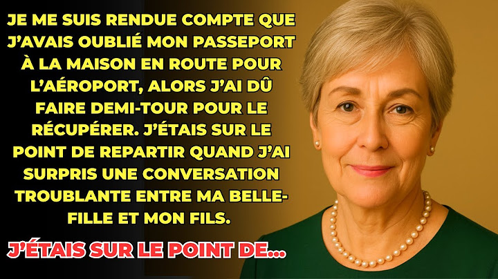 HISTOIRE VRAIE: Je suis revenu de l'aéroport et j'ai entendu une conversation inquiétante entre...