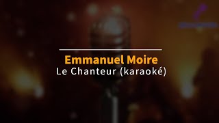Emmanuel Moire - Le chanteur (Karaoke) - Balavoine(s)