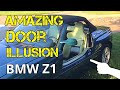 Amazing Disappearing Doors BMW Z1 - How do they work ? -Demonstration