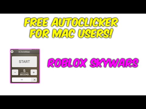 How To Get Auto Clicker For Mac On Roblox Skywars Youtube - roblox auto clicker for mac 3.1