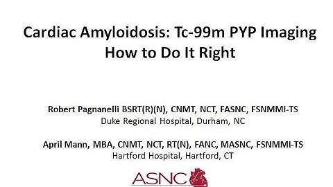 Cardiac Amyloidosis: Tc-99m PYP Imaging - How to Do It Right