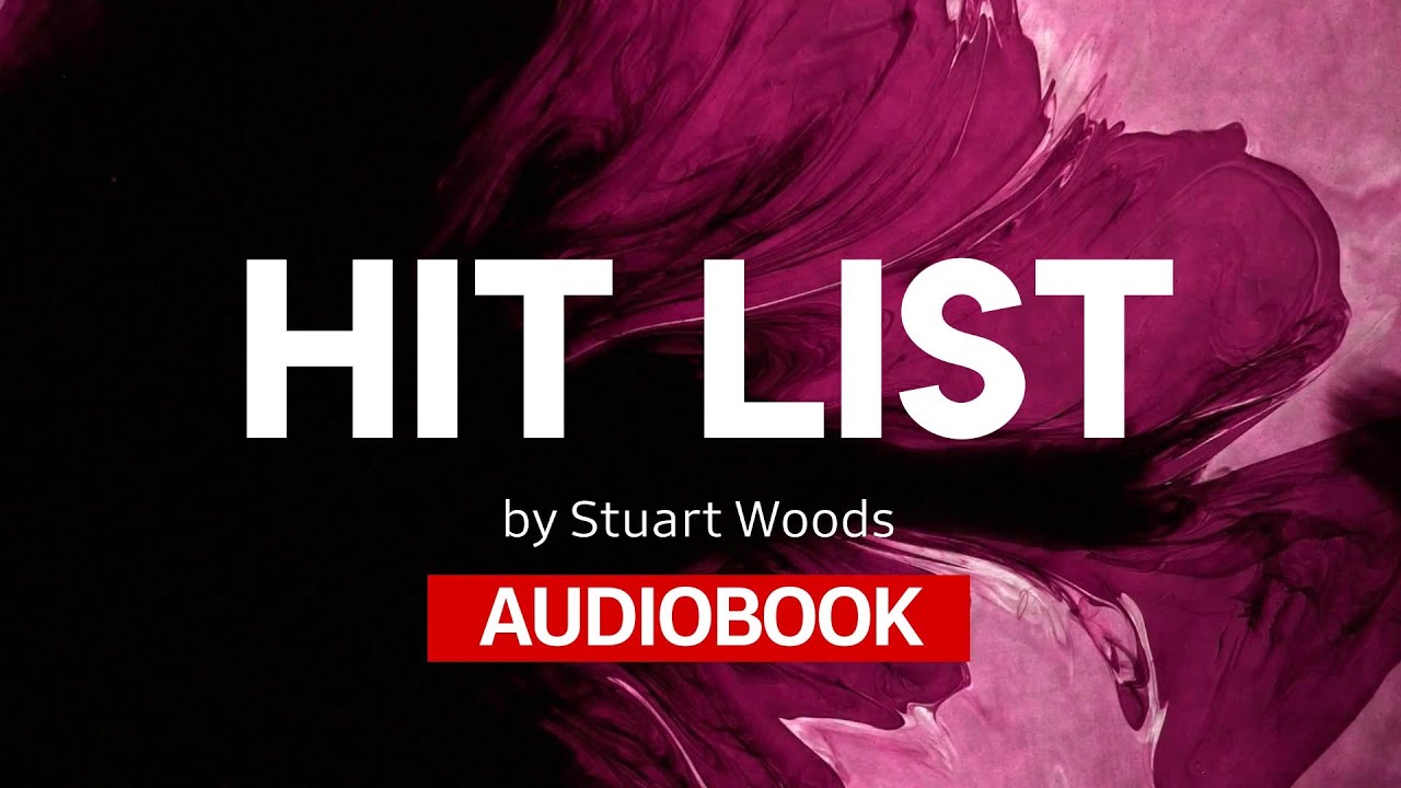 📚 Hit List By Stuart Woods 🎧 Audiobook. Chapter 1. Listen Online.