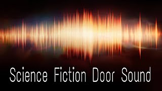 Science Fiction Door Sound Effect HD 4k...