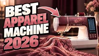 Our Top Picks Sewing Machines for APPAREL (2026 Edition)