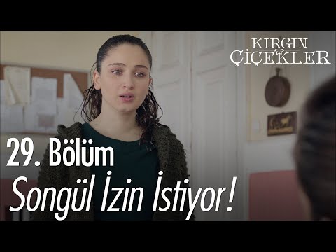 Songül hastaneye gitmek için izin istiyor! - Kırgın Çiçekler 29. Bölüm