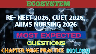 Ecosystem | Biology Top 50 MCQ | NEET 2026 | CUET 2026 | AIIMS BSC NURSING 2026