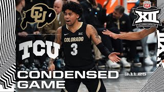 #16 Colorado vs. #9 TCU Condensed Game | 2025 Phillips 66 Big 12 Men's Basketball Championship