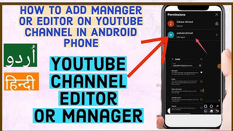 How to Add Manager or Editor in YouTube channel on Android phone | Make Partner in YouTube channel