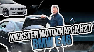 BMW E46 - Kickster MotoznaFca #27