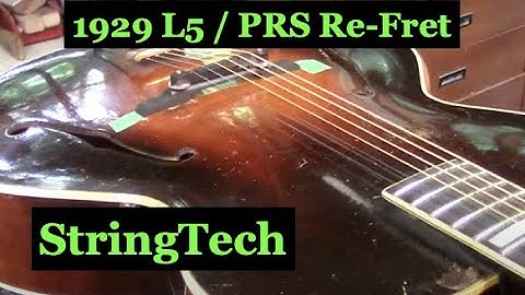 PRS Re-Fret / 1929 Gibson L5@StringTechWorkstations