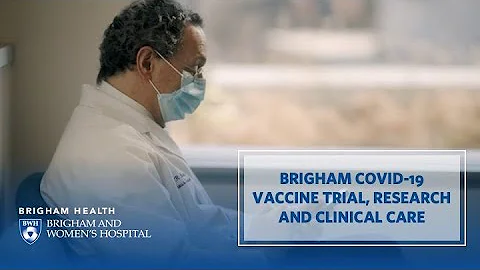 Brigham COVID-19 Vaccine Trial, Research and Clini...