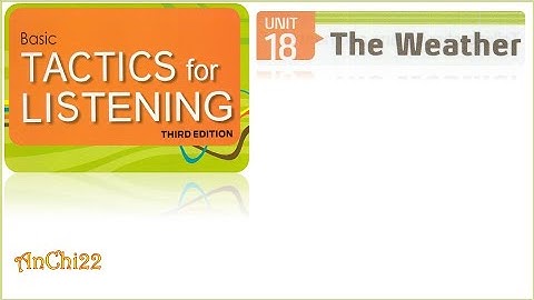 Unit 18 The weather - Tactics For Listening Basic