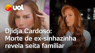 Djidja Cardoso: Morte de ex-sinhazinha do Boi Garantido revela seita familiar