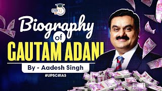 How Gautam Adani established his business empire | Life History | Indian Businessmen