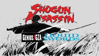 Shogun Assassin (Re-scored with elements of GZA's Liquid Swords)