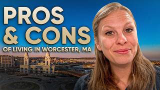 Should You Move to Worcester, MA?