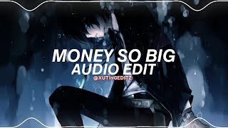 Money so big - yeat [ edit audio ]