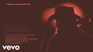 Chris Stapleton - Think Im In Love With You Official Lyric Video