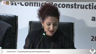 Session (3)  entitled:” Competing Memory and Heritage Reconstruction”