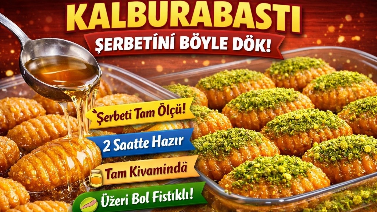 Kalburabastı Tatlısı (Hazırdan Pratik Şerbetli Lezzet)