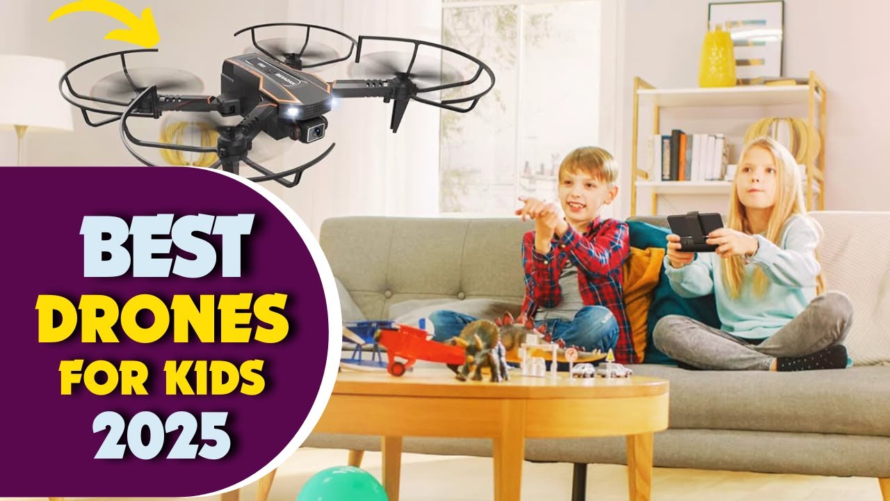 Top 5 Best Drones for Kids 2025: Safe, Fun, and Easy to Fly! - YouTube