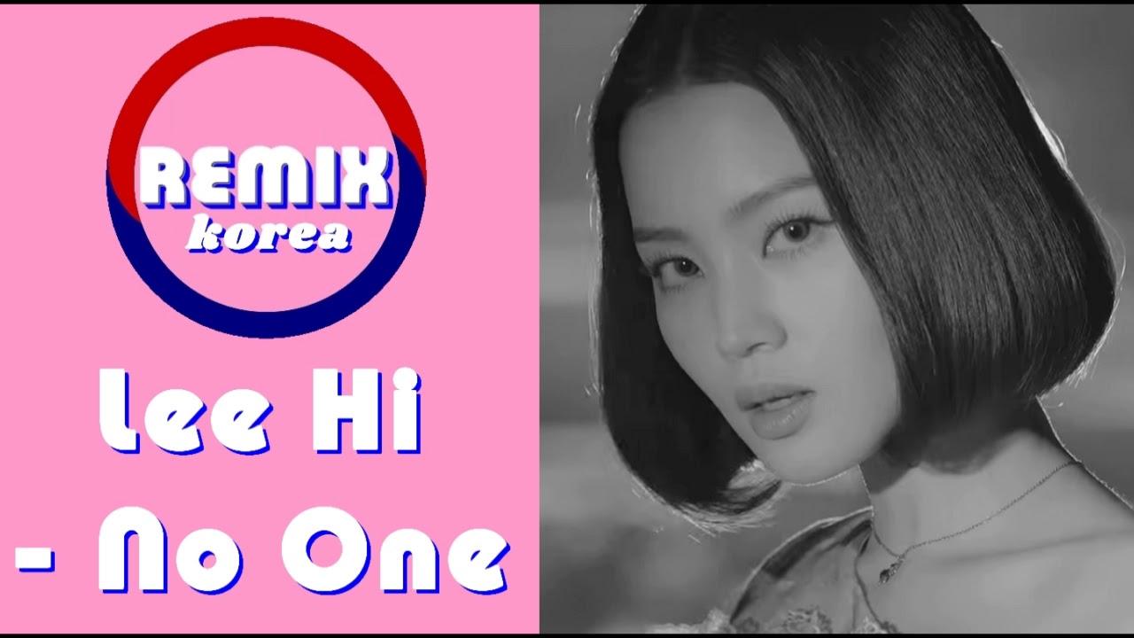 Lee Hi - No One - (rap verse removed) - YouTube