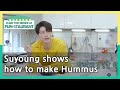 Suyoung shows how to make Hummus (Stars' Top Recipe at Fun-Staurant) | KBS WORLD TV 210427