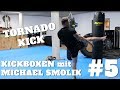 KICKBOXEN mit Michael Smolik -  Tornadokick Tutorial