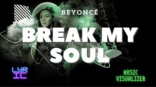 Beyoncé - BREAK MY SOUL (Lyrics)