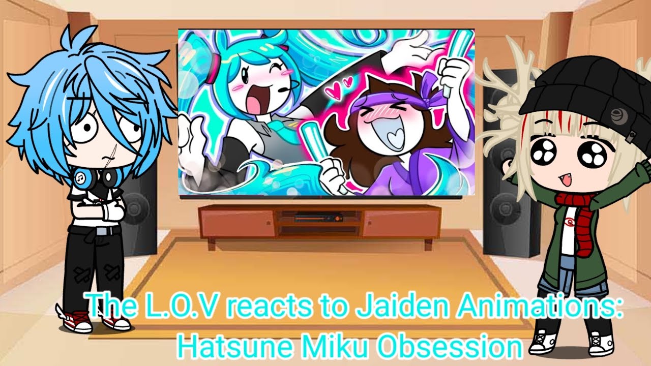 The L.O.V reacts to Jaiden Animations: Hatsune Miku Obsession.