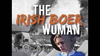The Irish Boer Woman: A Tale of Courage Amidst Conflict
