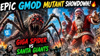 Epic GMod Mutant Showdown! 🔥 | Giga Spider vs Santa Giants 🕷️🎅