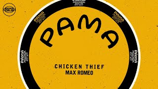 Max Romeo -  Chicken Thief (Official Audio) | Pama Records