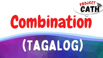 Combination | Tagalog Tutorial Video