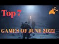 Top 7 New Upcoming Games of June 2022 (PC, XBOX ONE / S /X, PS4/5 )
