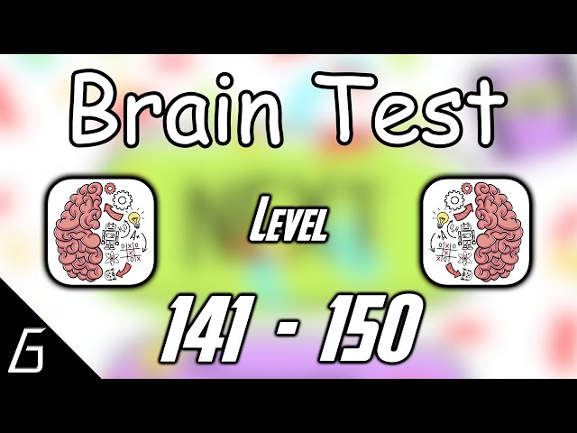 Brain Test Level 141, 142, 143, 144, 145, 146, 147, 148, 149, 150 Answers 