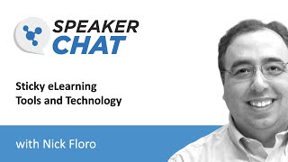 SpeakerChat: Spaced Learning –Sticky eLearning Tools and Technology with Nick Floro