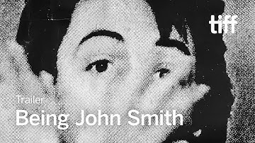 BEING JOHN SMITH Trailer | TIFF 2024
