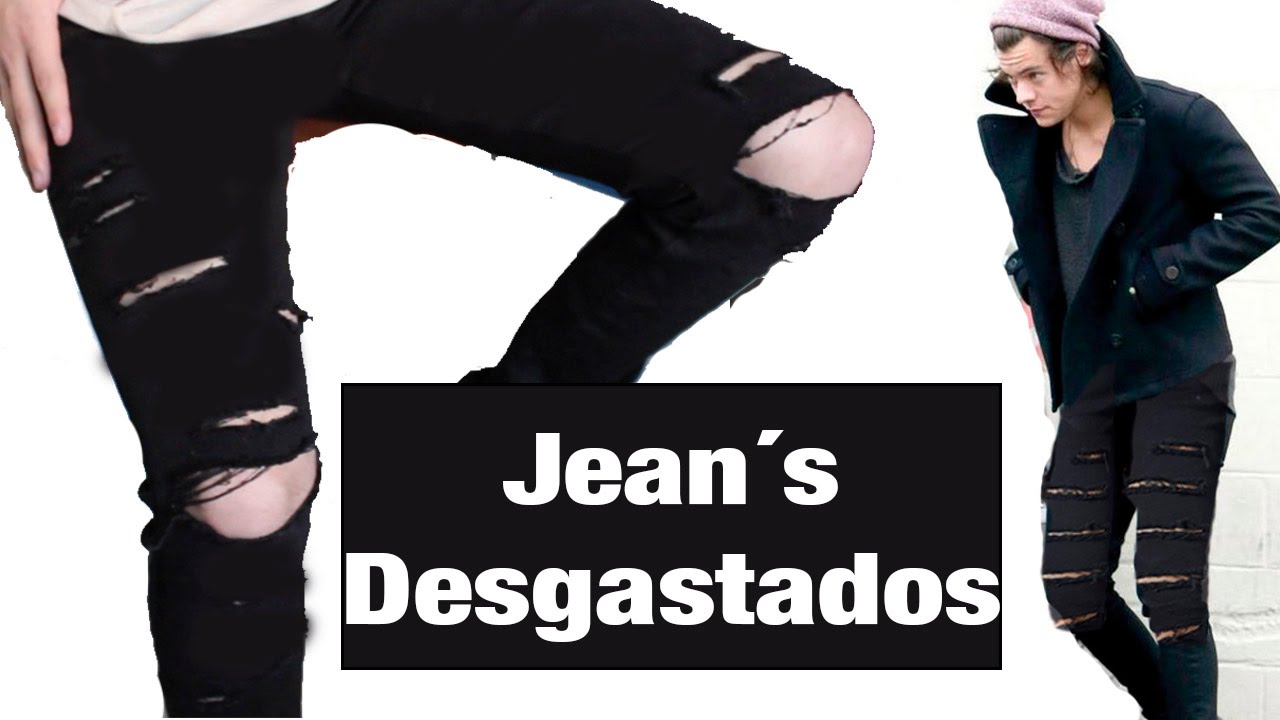 Como desgastar tus Jeans? "FACIL" | JR Style For YouTube