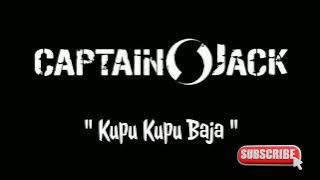 CAPTAIN JACK - Kupu Kupu Baja