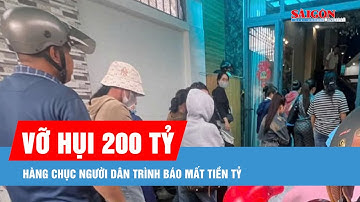 Vỡ hụi 200 tỷ tại TPHCM, hàng chục người dân trình báo mất tiền tỷ