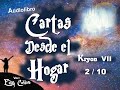 Audiolibro * CARTAS DESDE EL HOGAR * - 2 / 10 - Kryon VII - Voz Edith Cordara