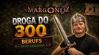 Margonem - BerufS Droga do 300  #1   No to zaczynamy :)