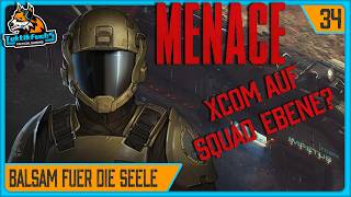 #34 Balsam für die Seele | MENACE - XCOM auf Squadebene? ( deutsch / herausfordernd)