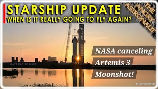 NASA canceling Moon landing for Artemis 3! PLUS - Starship Update!!