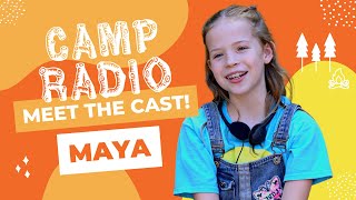 Meet the Cast | Maya (Camp Radio)
