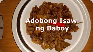 SPICY ADOBONG ISAW NG BABOY(PANLASANG PINOY)