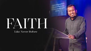 Faith Like Never Before | Like Never Before Series (Week 01) | Ps. Sam Ellis