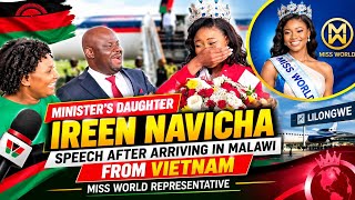 MINISTER'S DAUGHTER IREEN NAVICHA SPEECH AFTER ARRIVING IN MALAWI FROM VIETNAM| MISS WORLD 